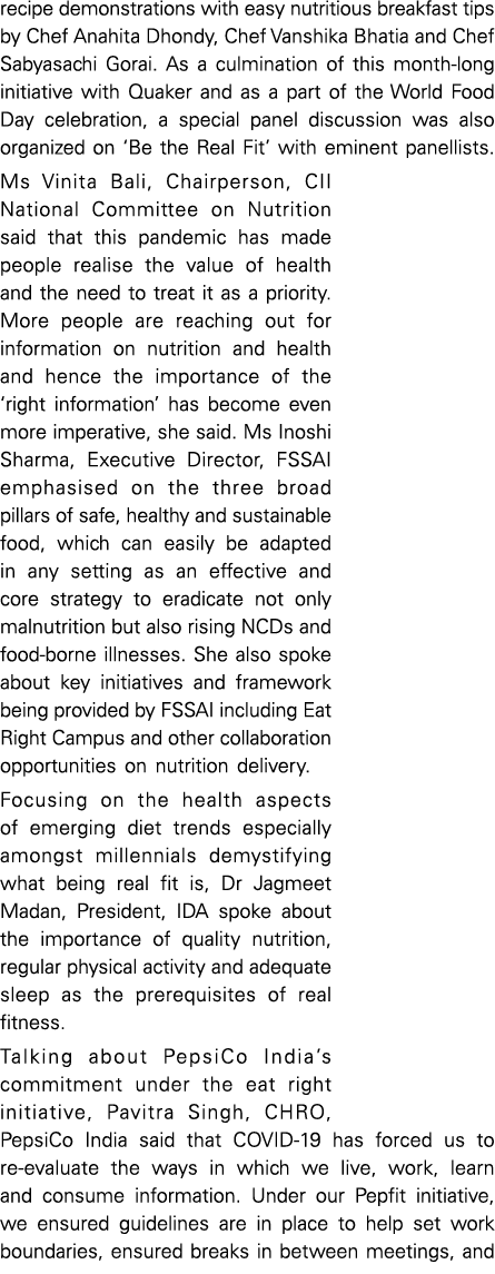 recipe demonstrations with easy nutritious breakfast tips by Chef Anahita Dhondy, Chef Vanshika Bhatia and Chef Sabya   