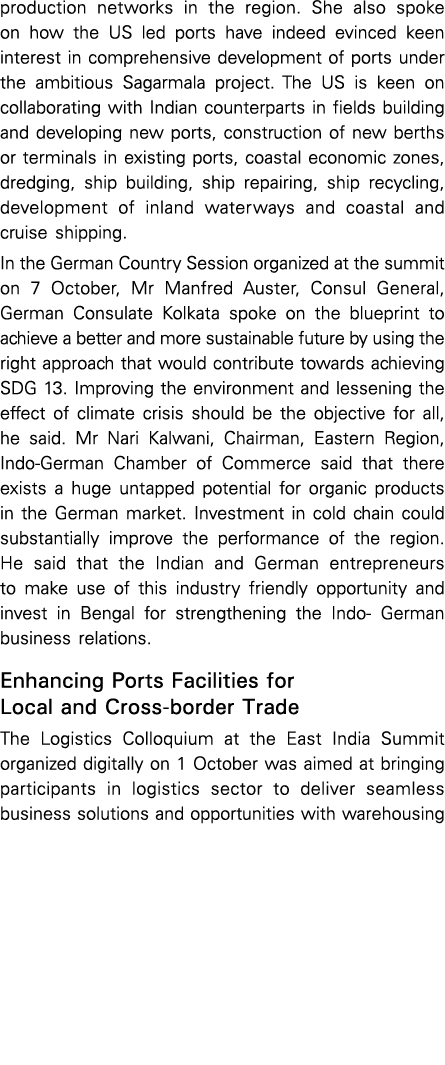 production networks in the region  She also spoke on how the US led ports have indeed evinced keen interest in compre   