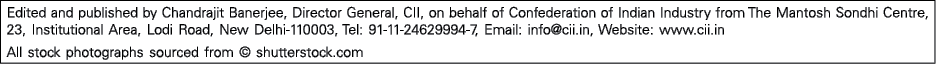 Edited and published by Chandrajit Banerjee, Director General, CII, on behalf of Confederation of Indian Industry fro   
