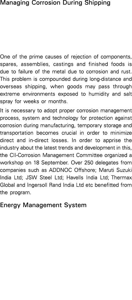 Managing Corrosion During Shipping One of the prime causes of rejection of components, spares, assemblies, castings a   