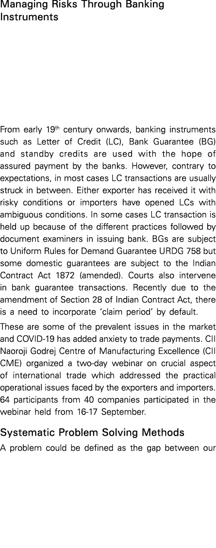 Managing Risks Through Banking Instruments From early 19th century onwards, banking instruments such as Letter of Cre   