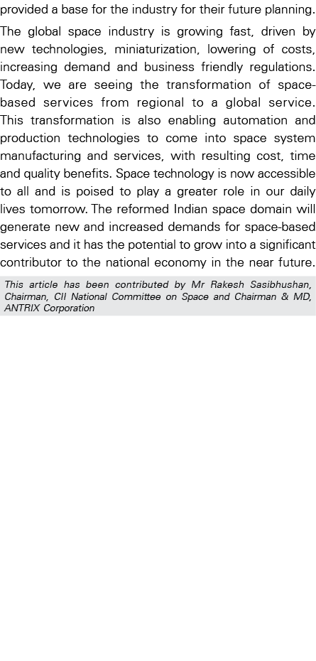 provided a base for the industry for their future planning  The global space industry is growing fast, driven by new    