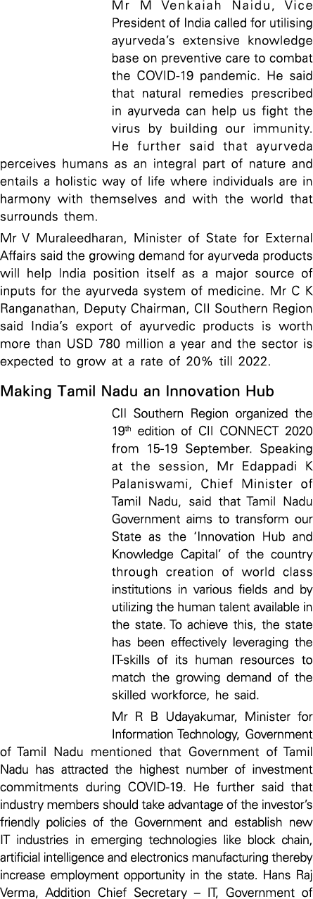 Mr M Venkaiah Naidu, Vice President of India called for utilising ayurveda s extensive knowledge base on preventive c   