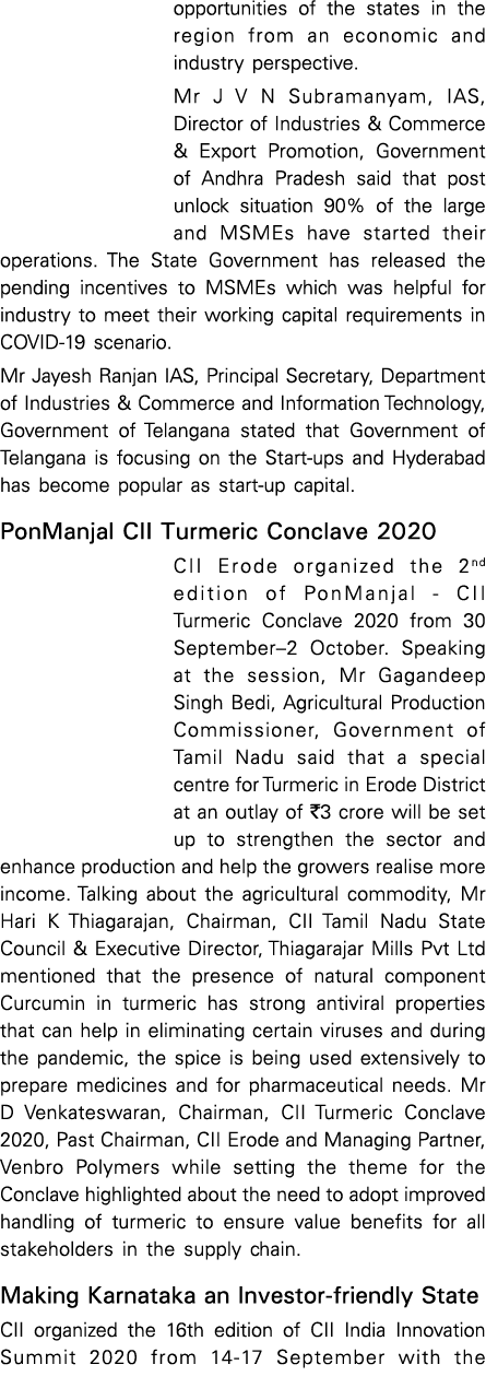 opportunities of the states in the region from an economic and industry perspective  Mr J V N Subramanyam, IAS, Direc   
