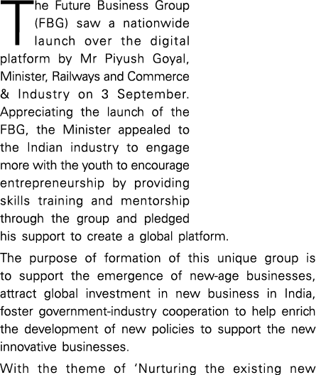 The Future Business Group (FBG) saw a nationwide launch over the digital platform by Mr Piyush Goyal, Minister, Railw   