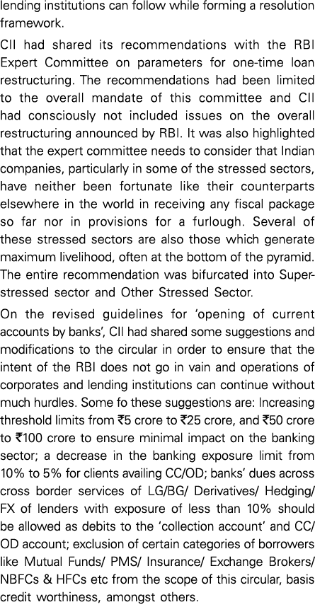 lending institutions can follow while forming a resolution framework  CII had shared its recommendations with the RBI   