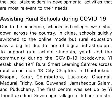 the local stakeholders in developmental activities that are most relevant to their needs  Assisting Rural Schools dur   