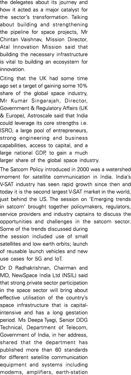 the delegates about its journey and how it acted as a major catalyst for the sector s transformation  Talking about b   