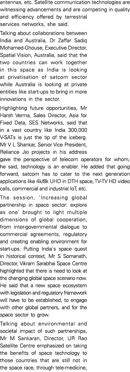 antennas, etc  Satellite communication technologies are witnessing advancements and are competing in quality and effi   