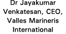 Dr Jayakumar Venkatesan, CEO, Valles Marineris International