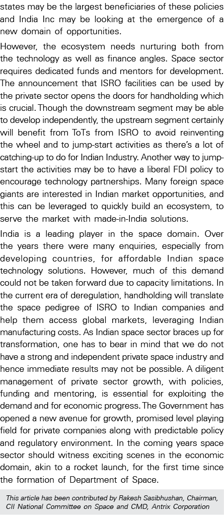 states may be the largest beneficiaries of these policies and India Inc may be looking at the emergence of a new doma   