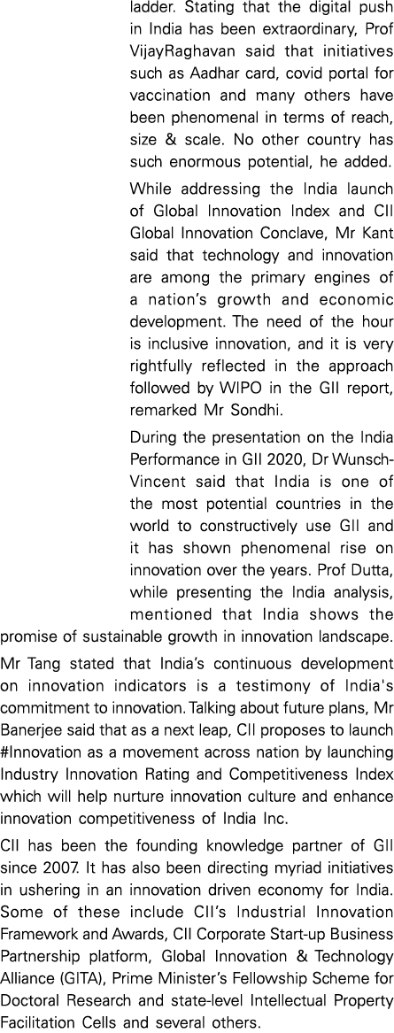 ladder  Stating that the digital push in India has been extraordinary, Prof VijayRaghavan said that initiatives such    