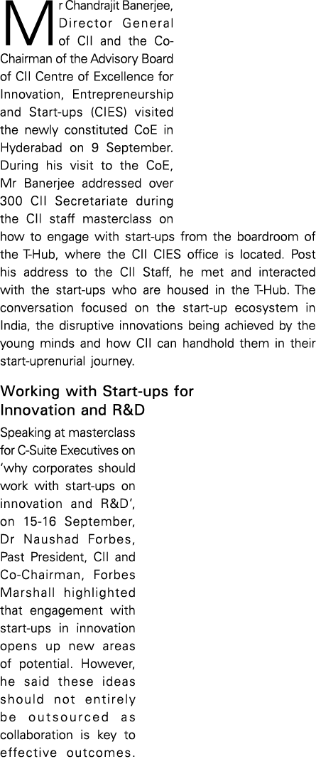 Mr Chandrajit Banerjee, Director General of CII and the Co-Chairman of the Advisory Board of CII Centre of Excellence   