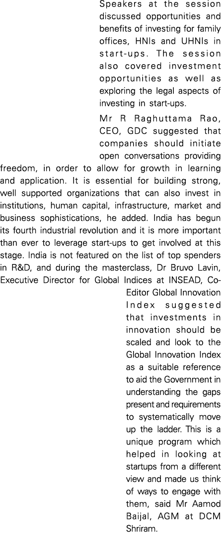 Speakers at the session discussed opportunities and benefits of investing for family offices, HNIs and UHNIs in start   