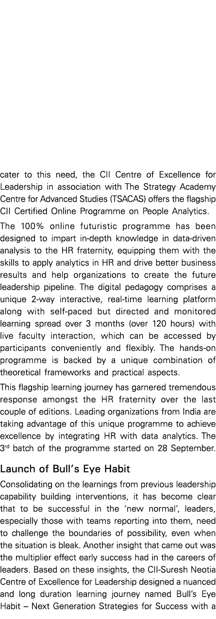 cater to this need, the CII Centre of Excellence for Leadership in association with The Strategy Academy Centre for A   